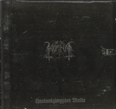 HORNA - HAUDANKYLMYYDEN MAILLA CD